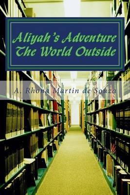 Aliyah's Adventure: The World Outside by A Rhona Martin De Souza image