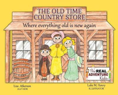 The Old Time Country Store by Lisa Atkerson image