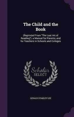The Child and the Book by Gerald Stanley Lee image