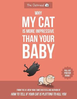 Why My Cat Is More Impressive Than Your Baby by Matthew Inman image