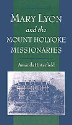 Mary Lyon and the Mount Holyoke Missionaries image