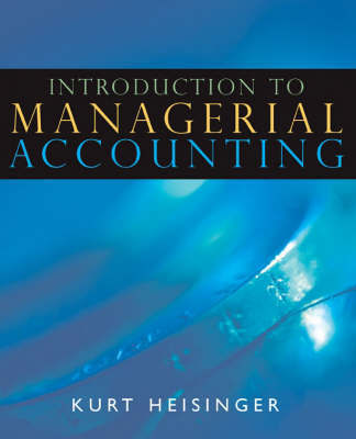 Introduction to Managerial Accounting by Kurt Heisinger image