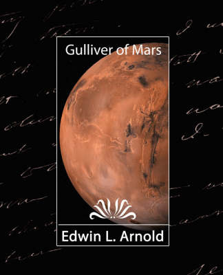 Gulliver of Mars by L Arnold Edwin L Arnold image