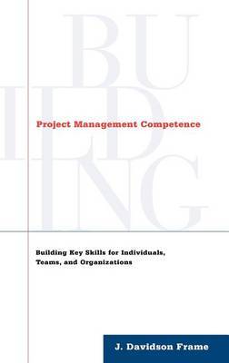 Building Project Management Competence by J.Davidson Frame image