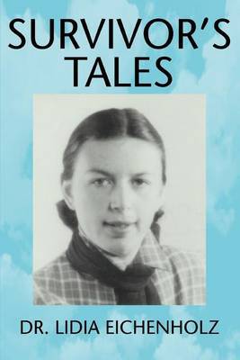Survivor's Tales by Lidia Eichenholz image