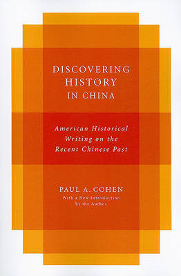 Discovering History in China by Paul A. Cohen image