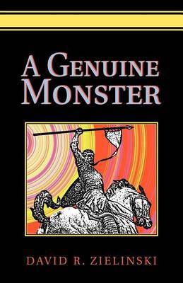 A Genuine Monster by David R Zielinski image