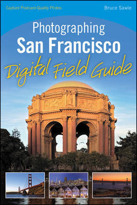 Photographing San Francisco Digital Field Guide on Paperback by Bruce Sawle