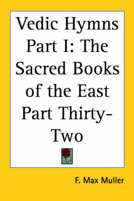 Vedic Hymns Part I: The Sacred Books of the East Part Thirty-Two image