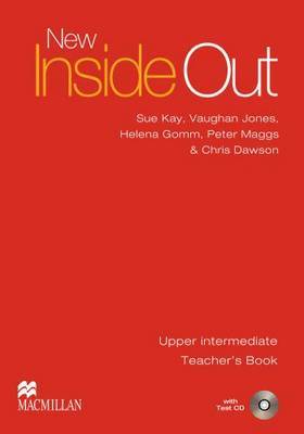 New Inside Out: Teachers Book and Test CD Pack: Upper-intermediate by Sue Kay image