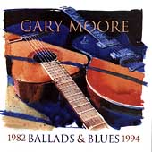 Ballads & Blues 1982-1994 on CD by Gary Moore