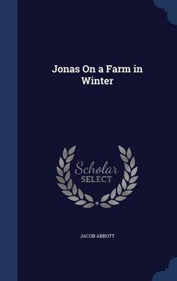 Jonas on a Farm in Winter by Jacob Abbott image