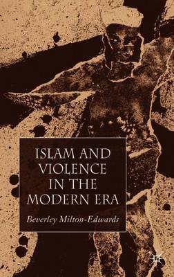 Islam and Violence in the Modern Era by Beverley Milton-Edwards image