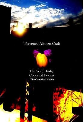 The Seed Bridge by Terrence Alonzo Craft image