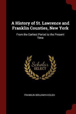 A History of St. Lawrence and Franklin Counties, New York image