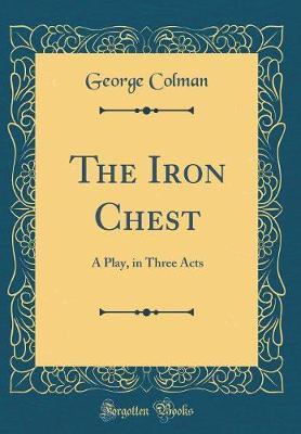The Iron Chest by George Colman image