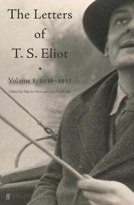 Letters of T. S. Eliot Volume 8 by T.S. Eliot image