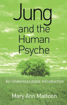 Jung and the Human Psyche by Mary Ann Mattoon image