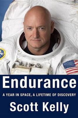 Endurance on Hardback by Scott Kelly