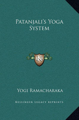 Patanjali's Yoga System by Yogi Ramacharaka image