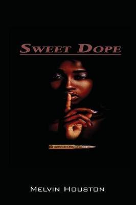Sweet Dope by Melvin Houston image