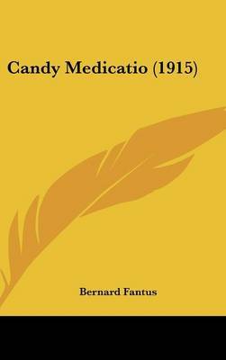 Candy Medicatio (1915) by Bernard Fantus image