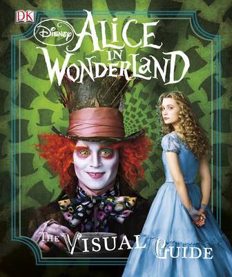 Alice in Wonderland: the Visual Guide on Hardback