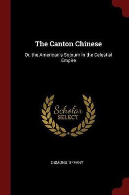 The Canton Chinese by Osmond Tiffany image