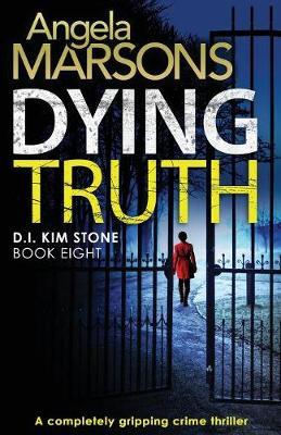 Dying Truth by Angela Marsons image
