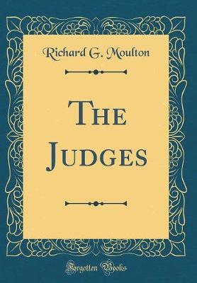 The Judges (Classic Reprint) by Richard G Moulton image