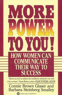 More Power to You: How Women Can Communicate Their Way to Success by Connie Brown Glaser image