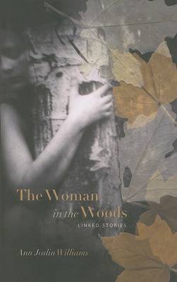The Woman in the Woods by Ann Joslin Williams image