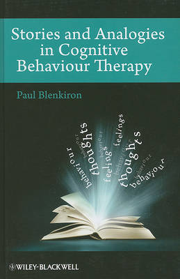 Stories and Analogies in Cognitive Behaviour Therapy by Paul Blenkiron image
