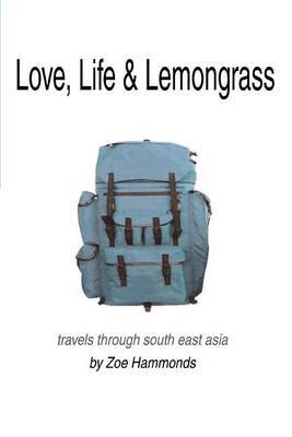 Love, Life & Lemongrass by Zoe Hammonds image