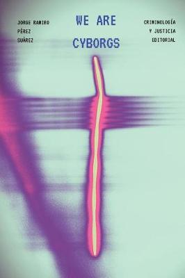 We Are Cyborgs by Jorge Ramiro Perez Suarez image