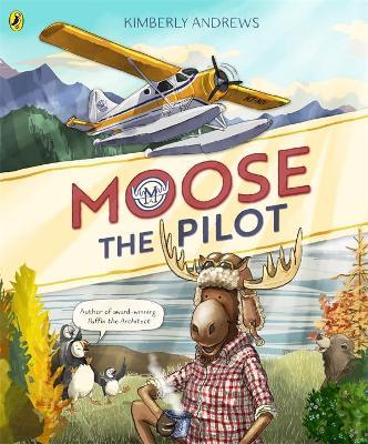 Moose the Pilot by Kimberly Andrews image
