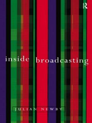 Inside Broadcasting by Julian Newby image