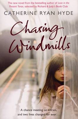 Chasing Windmills on Paperback by Catherine Ryan Hyde