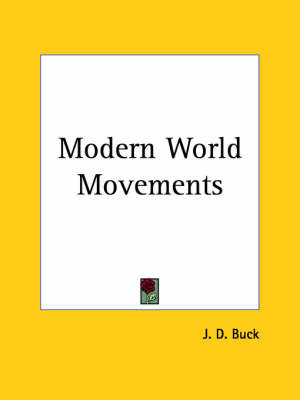 Modern World Movements (1913) by J.D. Buck image