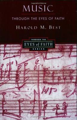 Music Through the Eyes of Faith by Harold Best image