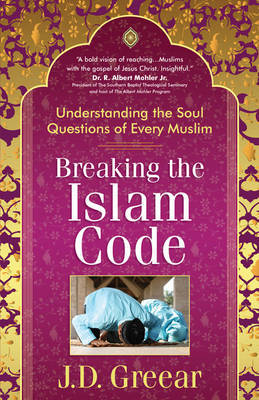Breaking the Islam Code by J D Greear image