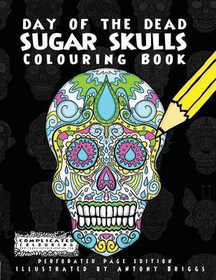 Day of the Dead - Sugar Skulls by Complicated Colouring image