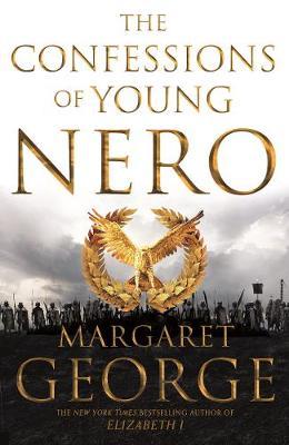 The Confessions of Young Nero by Margaret George image