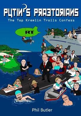 Putin's Praetorians by Phil Butler image