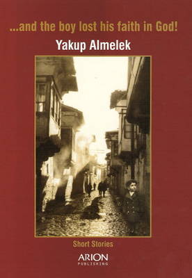 And the Boy Lost His Faith in God by Yakup Almelek image