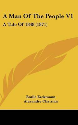 A Man of the People V1: A Tale of 1848 (1871) by Alexandre Chatrian image