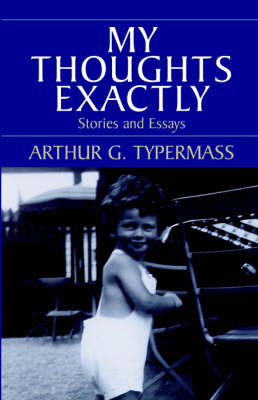 My Thoughts Exactly by Arthur , G. Typermass image