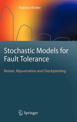 Stochastic Models for Fault Tolerance by Katinka M. Wolter image