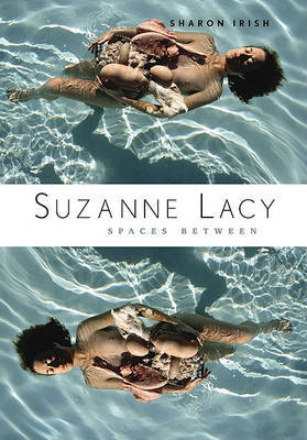 Suzanne Lacy by Sharon Irish