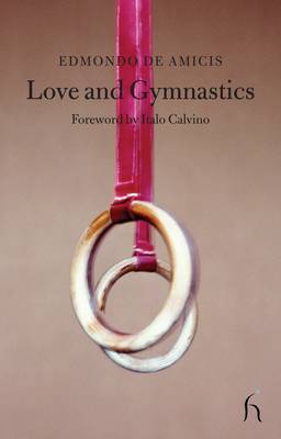 Love and Gymnastics on Paperback by Edmondo De Amicis